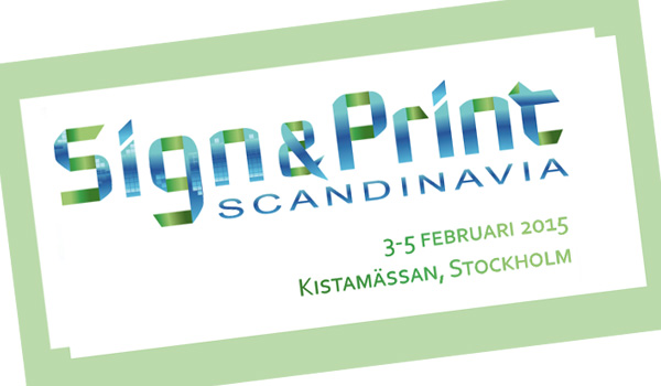 Sign & Print Scandinavia 2015